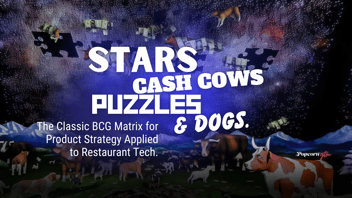 Stars, Puzzles, Cash Cows, and Dogs: Leveraging the BCG Matrix in POS Restaurant Tech