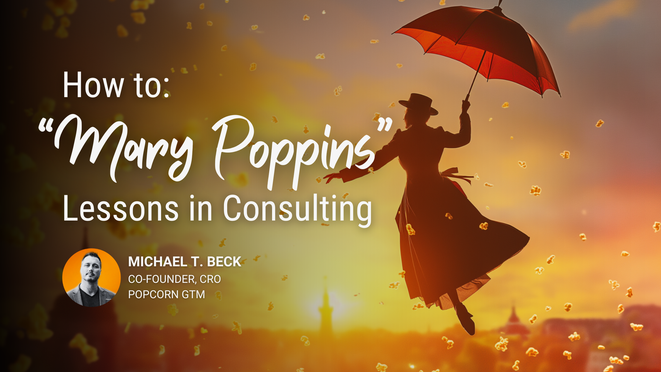Mary Poppins and a Lesson in Consulting