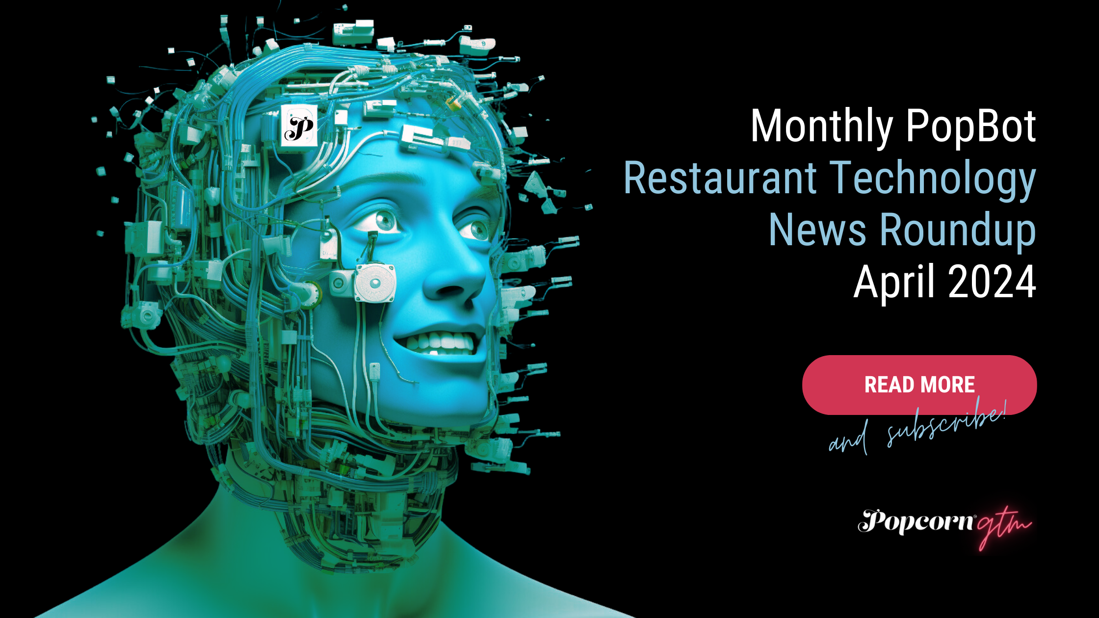 Pop Bot: Restaurant Technology News Roundup - April 2024